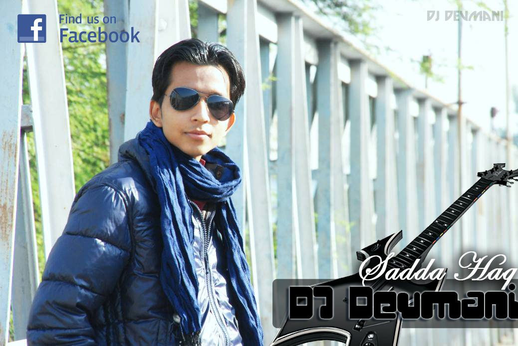 Saada Haq remix by DJ Devmani